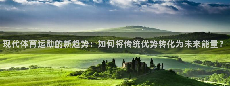 喜乐在线体育凯捷平台代理